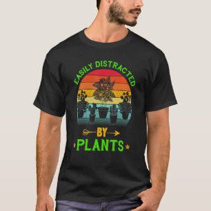 T-shirt Jardinage 4\Facilement Distrait Par Les Plantes Ré