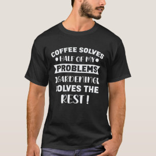 T-shirt Jardinage 4\Jardin jardinier café humoristique gar