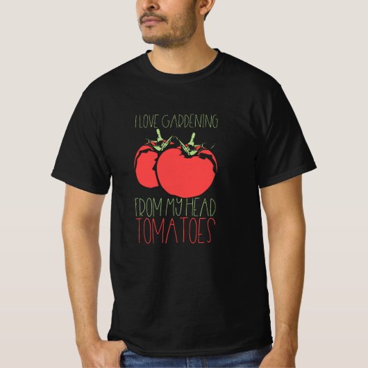 T-shirt Jardinage des tomates (Devant)