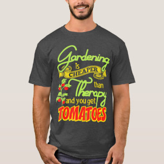 T-shirt Jardinage Est Moins Cher Que Thérapie Vous Obtenez