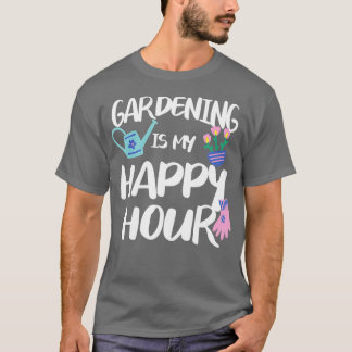 T-shirt Jardinage Est Mon Heureuse Heure Jardin Gardener T