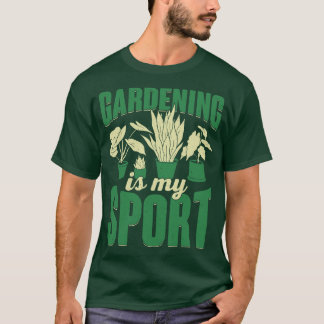 T-shirt Jardinage Est Mon Sport Plante Gardener Cadeau
