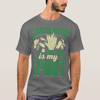 T-shirt Jardinage Est Mon Sport Plante Gardener Cadeau
