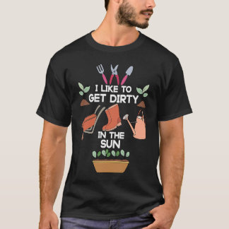T-shirt jardinage j'aime se salir au soleil horticult