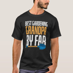 T-shirt Jardinage pour grand-père jardinier jardin grand-p