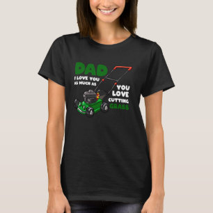 T-shirt Jardinier drôle Citation d'amour de tondeuse à gaz