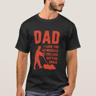 T-shirt Jardinier drôle Citation d'amour de tondeuse à gaz