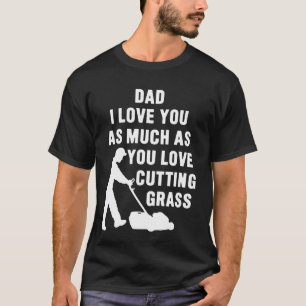 T-shirt Jardinier drôle Citations d'amour de tondeuse à ga
