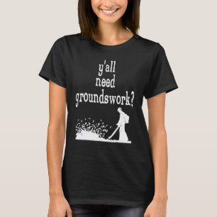T-shirt Jardinier Jardinage Vous Tous Besoin Travail de Ba