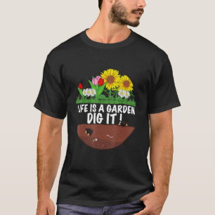 T-shirt Jardinier La Citation De Jardinage La Vie Est Un