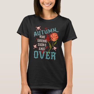 T-shirt Jardinier rebelle Autumn Jarening is Over Garde