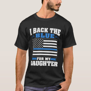 T-shirt J'Arrive Le Bleu Pour Ma Fille Fier Police Maman D
