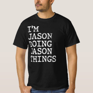 T-shirt Jason fait des choses à Jason