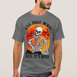 T-shirt J'attendrai juste jusqu'à ce que ce soit un enseig