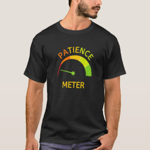 T-shirt Jauge de Compteur de Patience Perdue Impatient Di