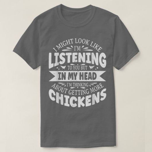 T-shirt J'Aurais L'Air De T'Écouter Chicken Lov (Design devant)