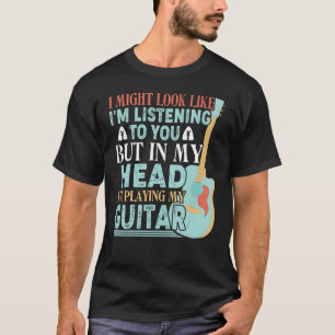 T-shirt J'Aurais peut-être l'air d'écouter, mais je joue à