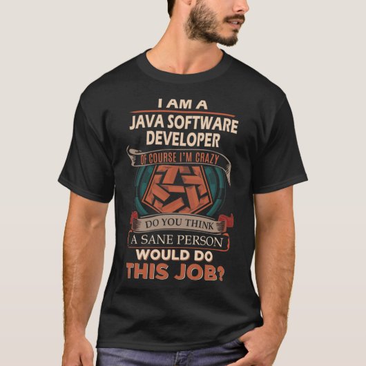 T-shirt Java Software Developer T Shirt - Sane Person Job (Devant)