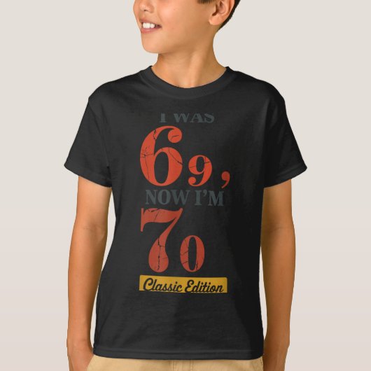 T-shirt J'avais 69 ans, maintenant j'ai 70 ans 67 Annivers (Devant)
