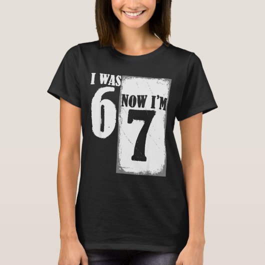 T-shirt J'avais 6 ans maintenant j'ai 7 ans drôle 67 jeune (Devant)