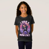 T-Shirt J'avais 6 ans Maintenant j'ai 7 ans Fille cool qui (Devant entier)