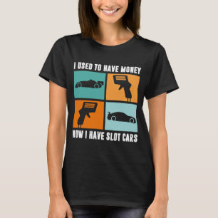 T-shirt J'avais de l'argent maintenant j'ai des circuits d
