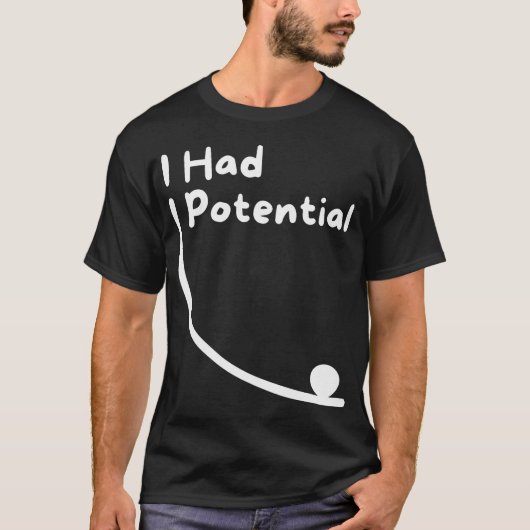 T-shirt J'avais des blagues scientifiques potentielles et (Devant)