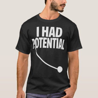T-shirt J'avais du potentiel Citation minimale drôle et sa