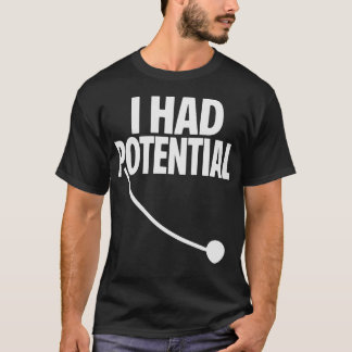 T-shirt J'avais du potentiel Citation minimale drôle et sa