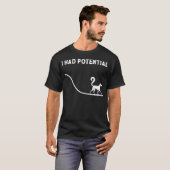 T-shirt J'avais du potentiel J'avais du potentiel Amoureux (Devant entier)