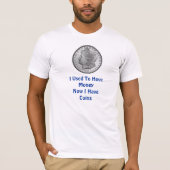 T-shirt J'avais l'habitude d'avoir l'argent (Devant)