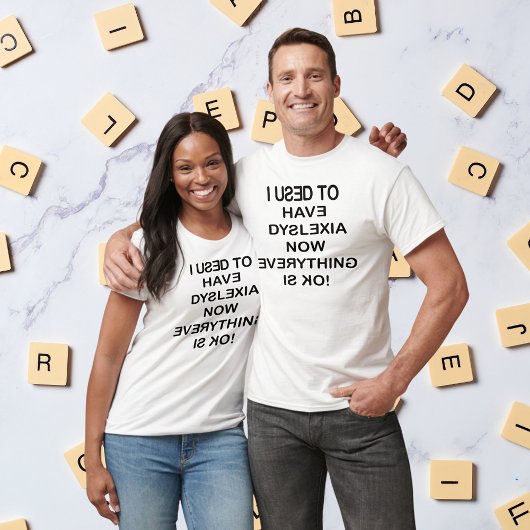 T-shirt J'Avais L'Habitude De Connaître La Dyslexie Noir U