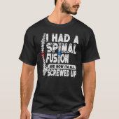 T-shirt J'Avais Une Fusion Spinale Et maintenant je suis t (Devant)