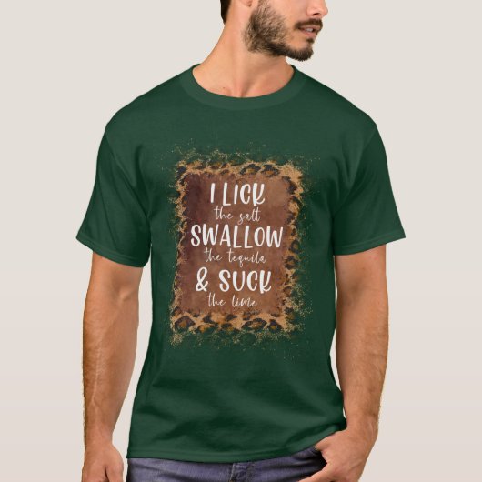 T-shirt J'Avalais Le Sel La Tequila Et J'Avalais Le L (Devant)