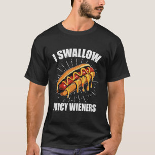 T-shirt J'avale des Wieners Juicy Amusant Humour Adulte Sa