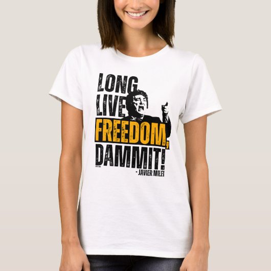 T-shirt Javier Milei Vive Liberté Dammit ! (Devant)