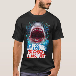 T-shirt Jawesome physiothérapeute PT Therapy Great White