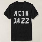 T-shirt jazz acide (Design devant)