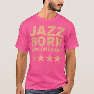 T-shirt Jazz Born New Orleans Music Graphisme
