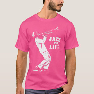 T-shirt Jazz is My Life Trumpet Musicien Jazz Fan Soul Jaz