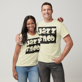 T-shirt Jazz Snob T Shirt