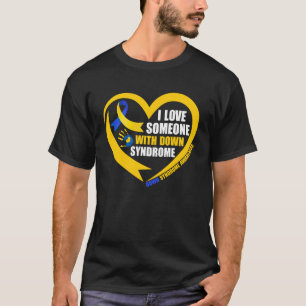 T-shirt Je aime quelqu'un avec la journée du syndrome de D