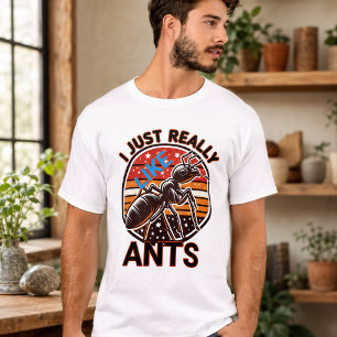 T-shirt Je aime vraiment beaucoup les fourmis pour les amo