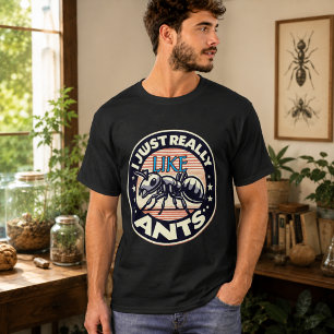 T-shirt Je aime vraiment beaucoup les fourmis pour les amo