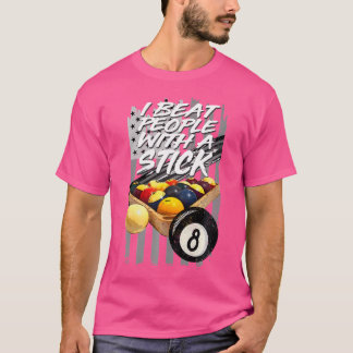 T-shirt Je Battre Les Gens Avec Un Bâton Billard 8 Ball