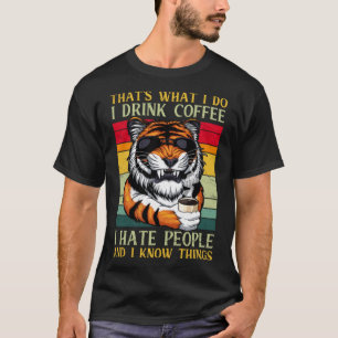 T-shirt Je bois Café Je déteste Personnes Je connais des c