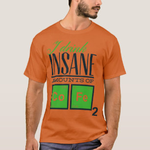 T-shirt Je bois des quantités insensées de café