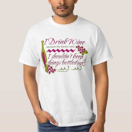 T-shirt Je bois la citation d'humour de vin (Devant)