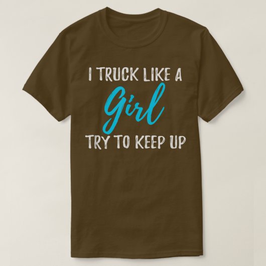 T-shirt Je Camion Comme Une Fille Cadeau (Design devant)
