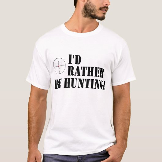 T-shirt Je chasserais plutôt ! (Devant)